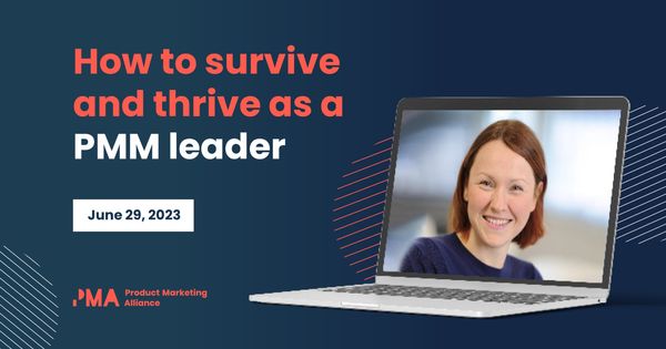 How to survive and thrive as a PMM leader [webinar]