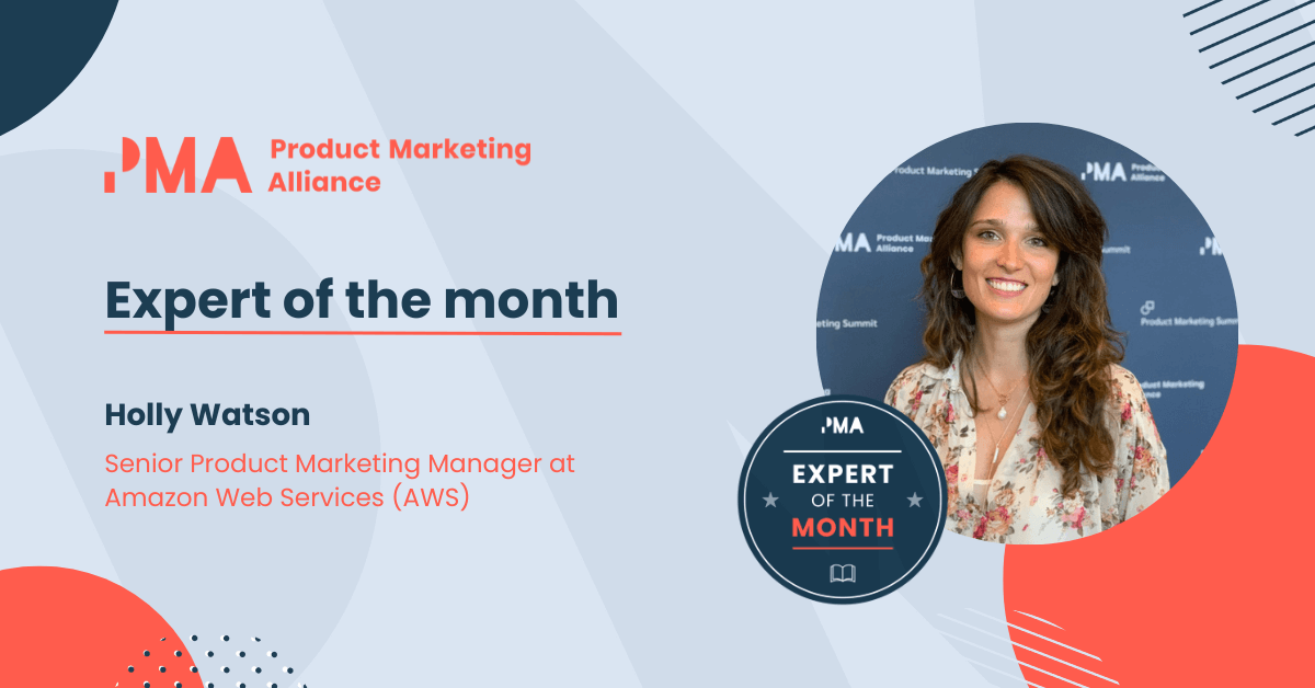 Expert of the Month, May 2023 | Holly Watson, Senior Product Marketing Manager at Amazon Web Services (AWS)