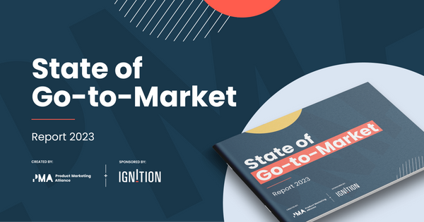 The State of Go-to-Market Report 2023 has arrived
