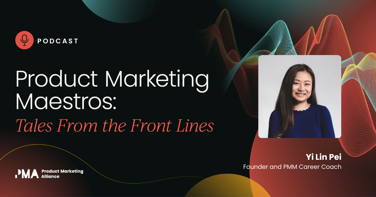 From layoff to job offer: Navigating product marketing job transitions with Yi Lin Pei