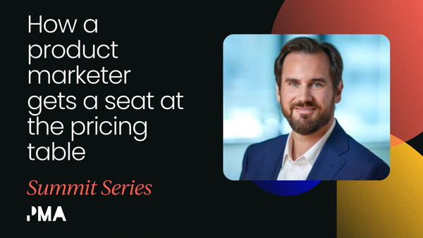 How a product marketer gets a seat at the pricing table [Video]