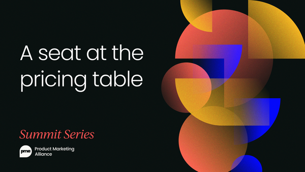 How a product marketer gets a seat at the pricing table [Video]