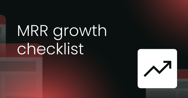 Monthly recurring revenue (MRR) checklist