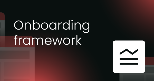 Customer onboarding framework