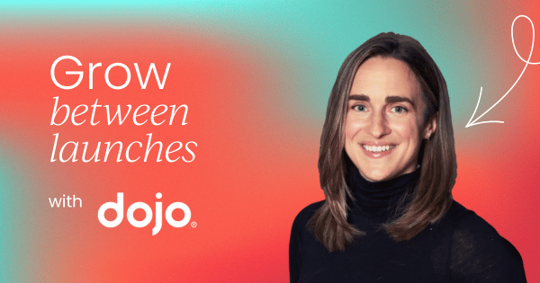 How Dojo achieved 25% growth  without launching a new product