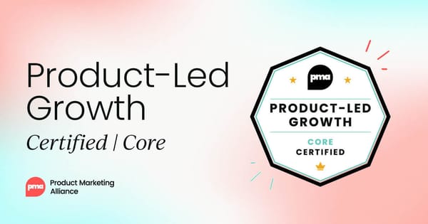 Product-Led Growth Certified: Core