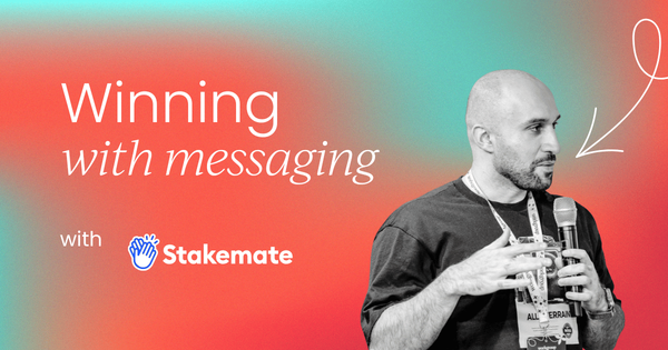 Winning with messaging:  How Stakemate became a #1 consumer app