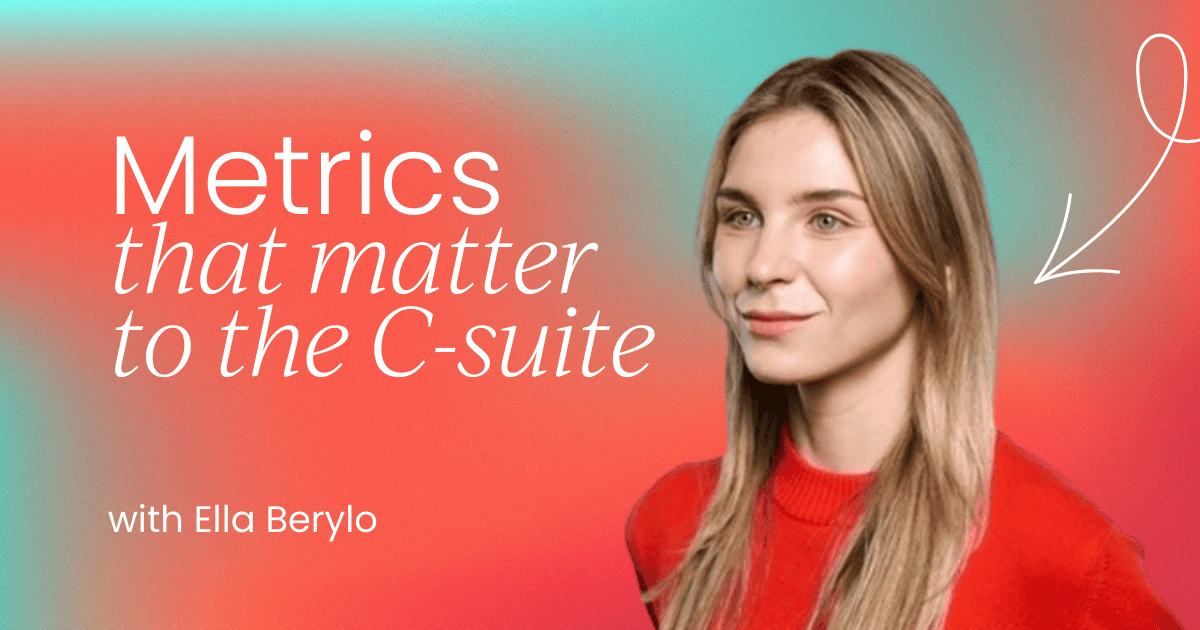 The metrics that really matter   to the C-suite