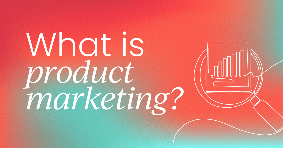What is   product marketing?