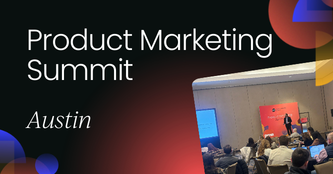 Product Marketing Summit | Austin 2026