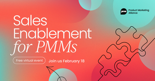 Sales Enablement for PMMs Summit Online | OnDemand, February 2026