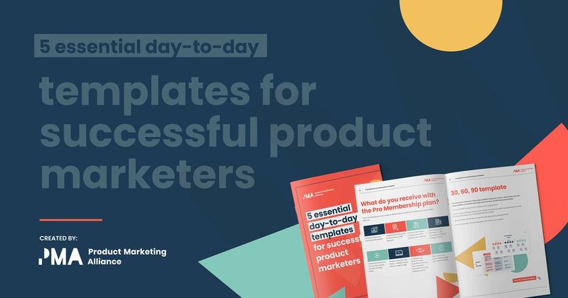 5 essential day-to-day templates for successful product marketers